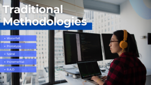 Traditional Methodologies